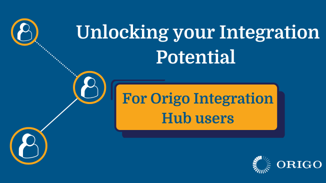 Unlocking Your Integration Potential: For Origo Integration Hub users